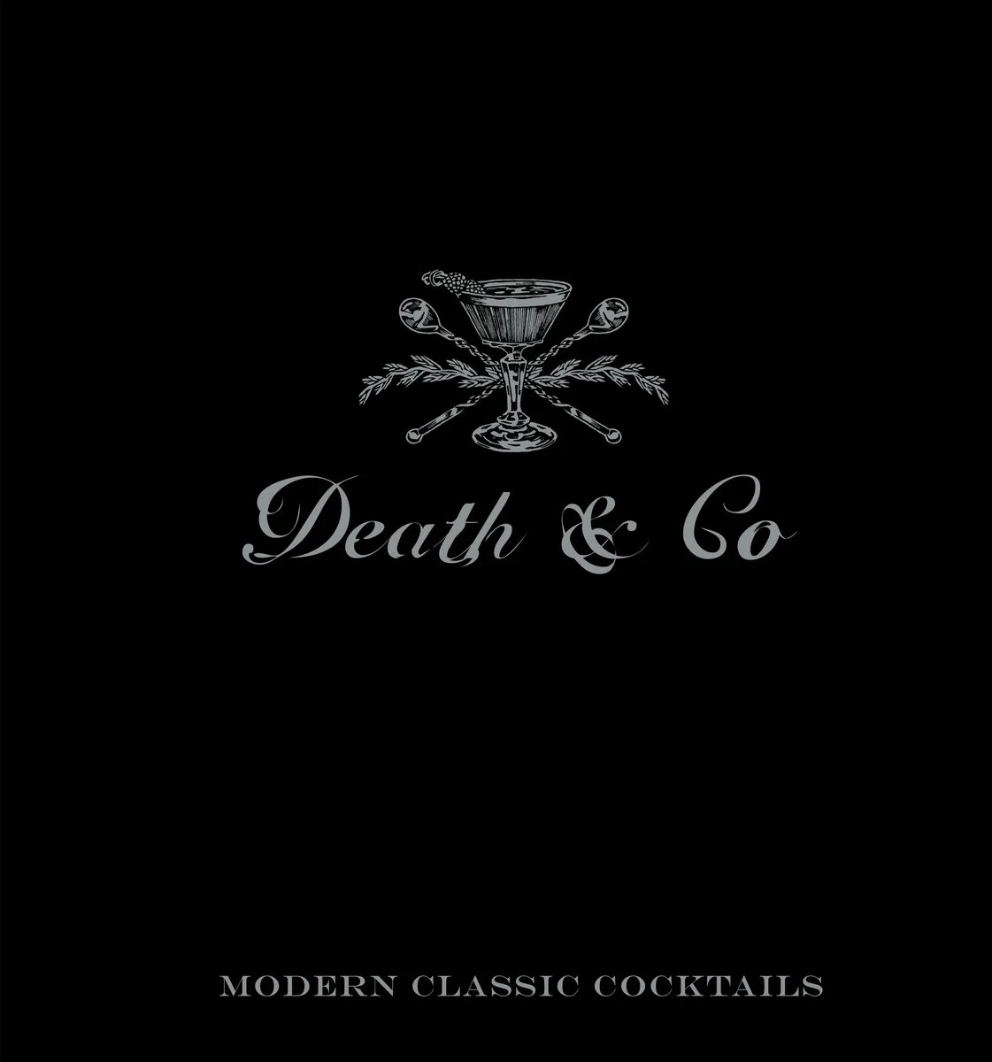 Death & Co: Modern Classic Cocktails book cover
