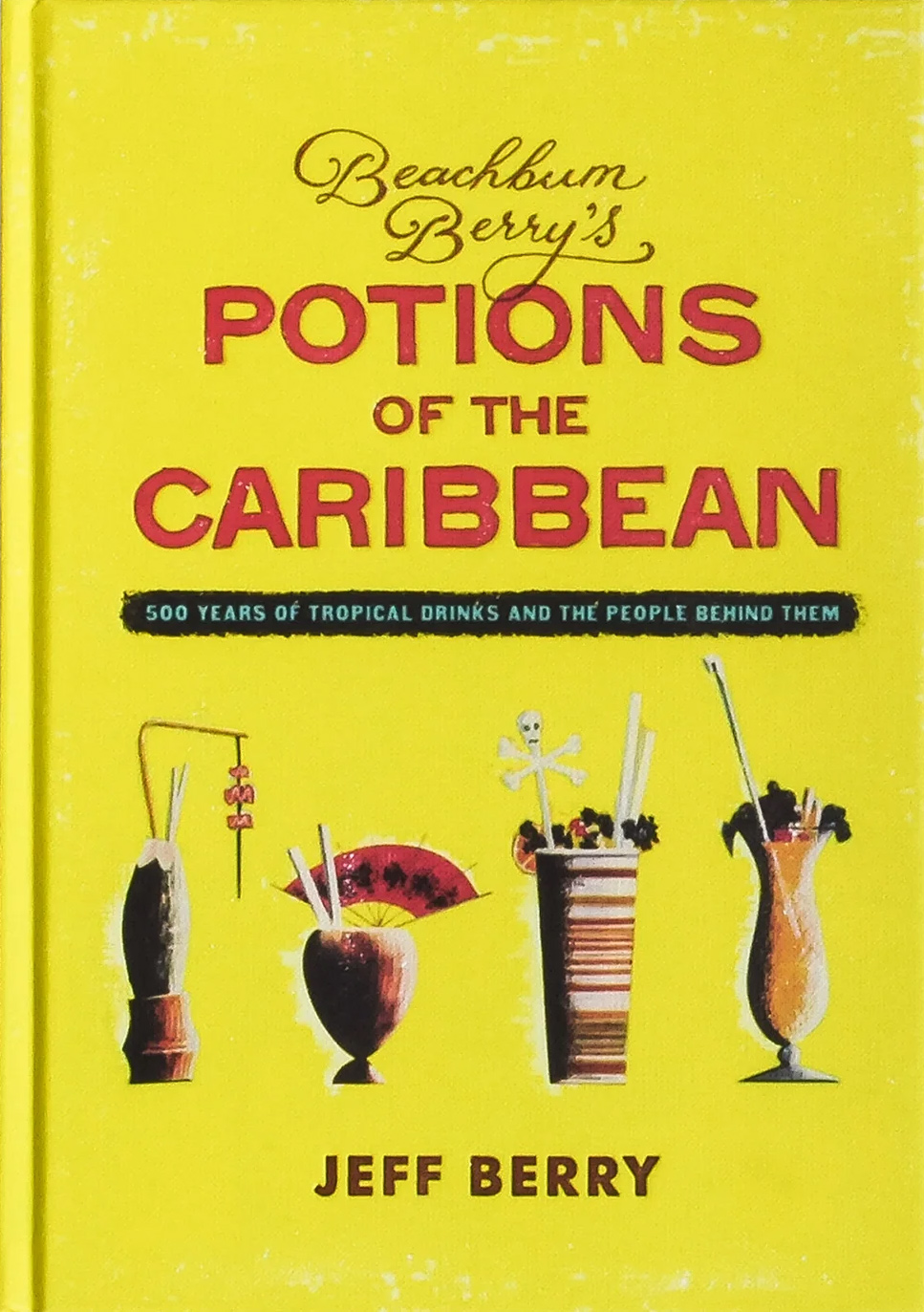 Beachbum Berry’s Potions of the Caribbean book cover