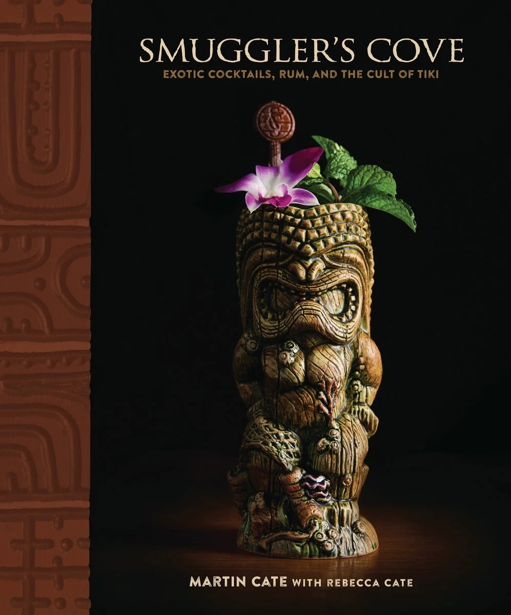 Smuggler’s Cove: Exotic Cocktails, Rum, and the Cult of Tiki book cover